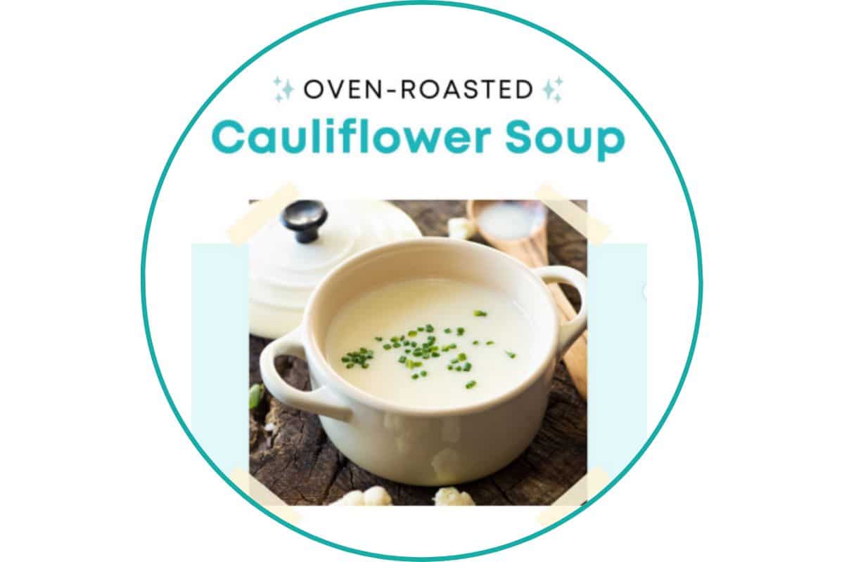OvenRoasted Cauliflower Soup Total Care Dental Holistic Dentistry