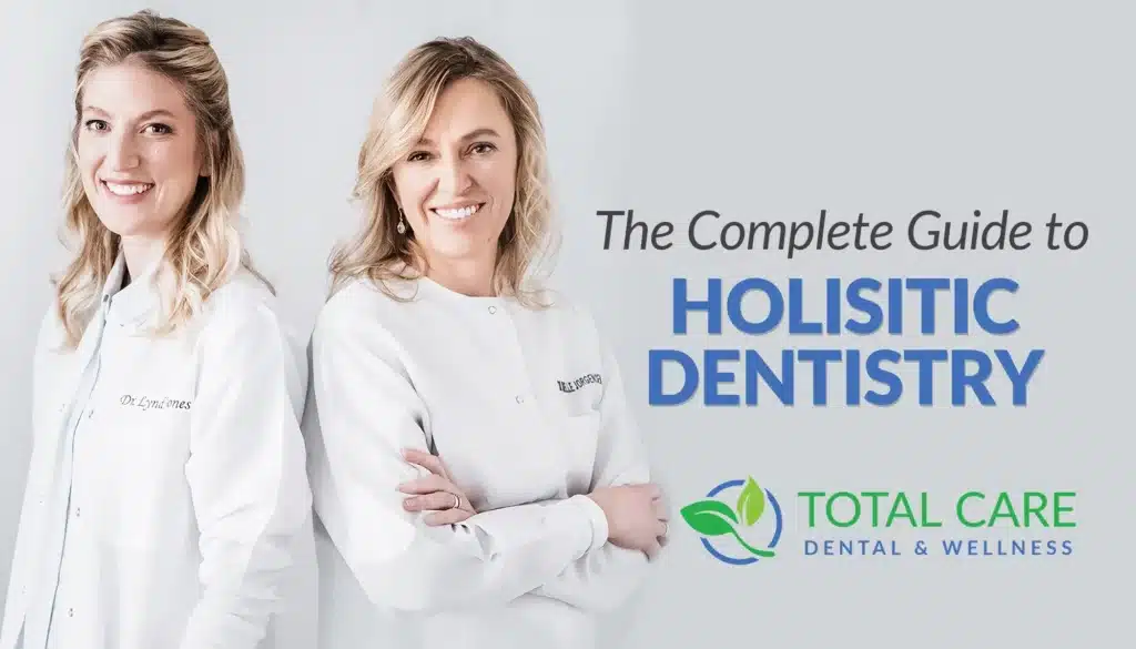 The complete guide to holistic dentistry
