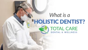 what is a holistic dentist?
