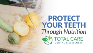protect your teeth through nutrition