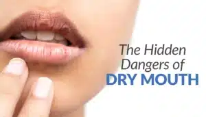 hidden dangers of dry mouth